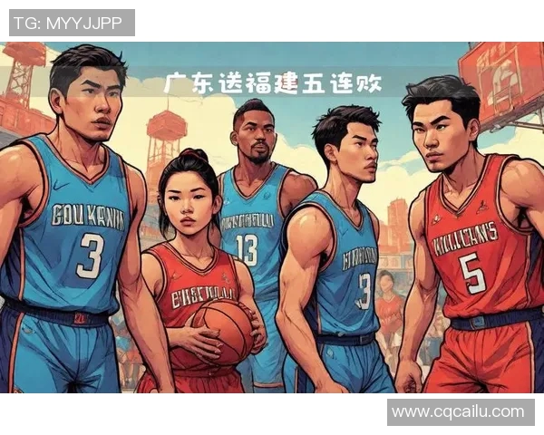 CBA精彩回顾广东队与福建队的激烈对决与精彩瞬间分析